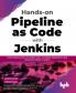 Hands-on Pipeline as Code with Jenkins