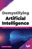 Demystifying Artificial intelligence