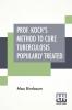 Prof. Koch's Method To Cure Tuberculosis Popularly Treated