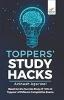 TOPPERS' STUDY HACKS