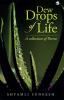 Dew Drops of Life: A collection of poems