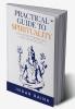 Practical Guide to Spirituality: Unfolding Knowledge and Meditation