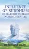 INFLUENCE OF BUDDHISM OF SELECTED WORKS OF WORLD LITERATURE