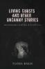 Living Ghost And Other Uncanny Stories