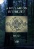 A Blue Moon Interlude