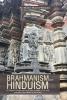 BRAHMANISM and HINDUISM Or Religious thought and Life in India as based on the Vedaand other Sacred Books of the Hindūs