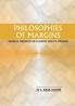 Philosophies of Margins: Theoretical Foundations and Illustrative Models of Application
