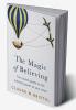 The Magic of Believing