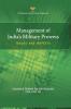 Management of India`s Military Prowess: Issues and Aspects