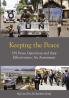 Keeping the Peace UN Peace Operations and their Effectiveness: An Assessment