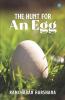 The Hunt For An Egg