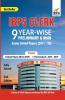 IBPS Clerk 9 Year-wise Preliminary & Main Exams Solved Papers (2011-20)
