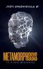 Metamorphosis: To A New Beginning