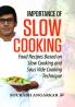 Importance of Slow Cooking