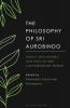 The Philosophy of Sri Aurobindo