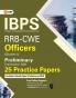 IBPS RRB-CWE Officers Scale I Preliminary --25 Practice Papers