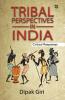 Tribal Perspectives in India