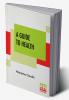 A Guide To Health