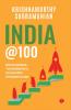 India @100 : Envisioning Tomorrow’s Economic Powerhouse