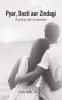 Pyar, Dosti aur Zindagi: A poerty-ride of emotions