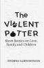 The Violent Potter
