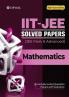 IIT-JEE Solved Papers (Main & Advanced) - Mathematics