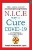 N.I.C.E Way To Cure COVID-19