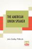 The American Union Speaker