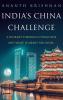 INDIA'S CHINA CHALLENGE