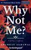 WHY NOT ME?