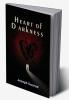 HEART OF DARKNESS