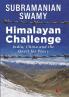 HIMALAYAN CHALLENGE:India China and the quest for Peace