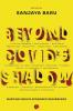 Beyond Covid's Shadow