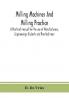 Milling machines and milling practice; A Practical manual for the use of Manufacturers Engineerings Students and Practical men
