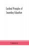 Cardinal principles of secondary education : a report of the Commission on the Reogganization of second Ary Education Appoited by the National Education Association