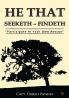 HE THAT SEEKETH – FINDETH