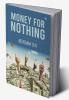 Money for Nothing