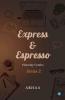 Express And Espresso Heavenly Combo Series 2