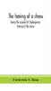 The taming of a shrew : being the original of Shakespeare's Taming of the shrew