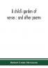A child's garden of verses