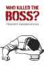 Who Killed The Boss