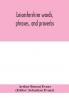 Leicestershire words phrases and proverbs