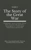 The Story of the Great War Volume IV (of VIII)- Champagne Artois Grodno; Fall of Nish; Caucasus; Mesopotamia; Development of Air Strategy; United States and the War
