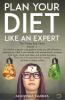 Plan Your Diet Like An Expert