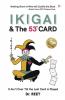 IKIGAI & The 53rd CARD