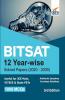 BITSAT 12 Year-wise Solved Papers (2020 - 2009) 3rd Edition
