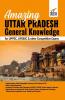 Amazing Uttar Pradesh - General Knowledge for UPPSC UPSSSC & other Competitive Exams