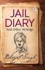 Jail Diary and Other Writings
