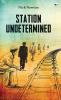Station Undetermined