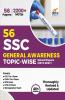 56 SSC General Awareness Topic-wise Solved Papers (2010 - 2021) - CGL CHSL MTS CPO 4th Edition